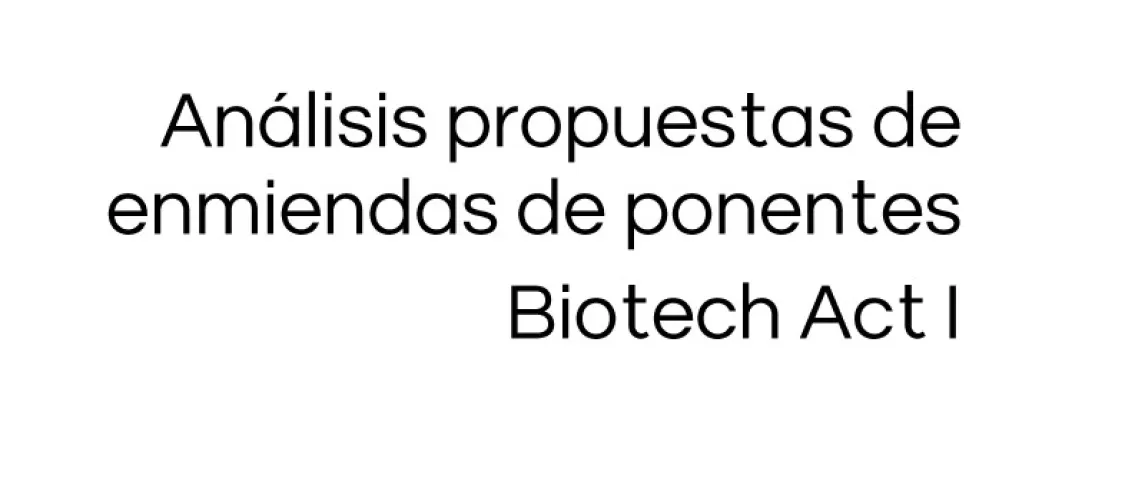 Portada del documento de análisis sobre las enmiendas de ponentes de la Biotech Act I