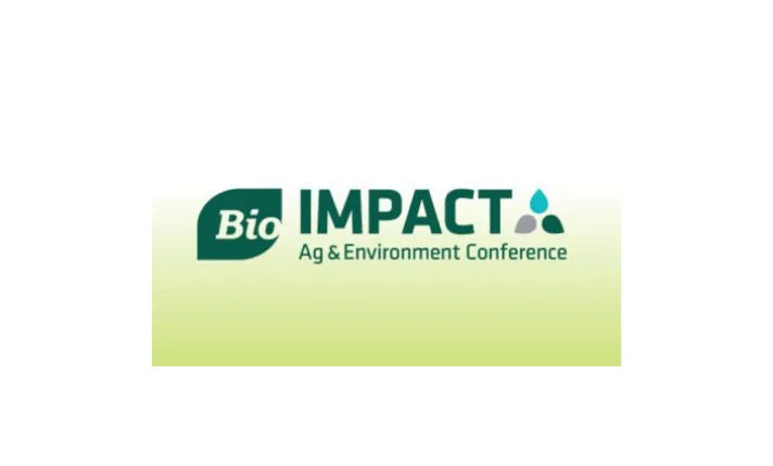 BIO IMPACT Ag & Environment Conference
