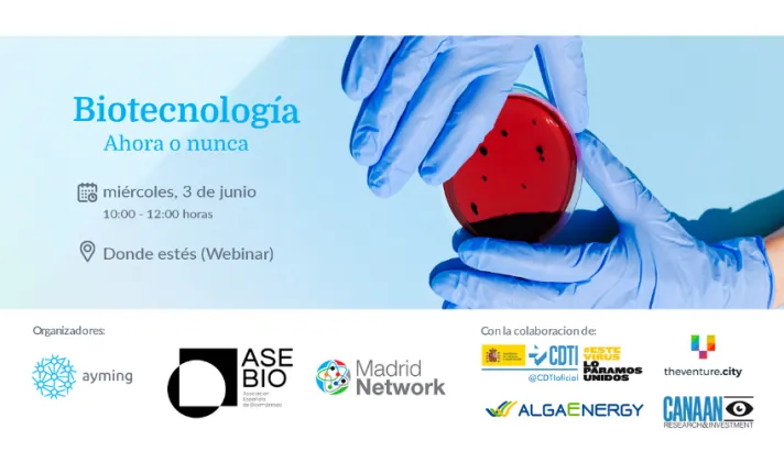 Webinar: "Biotecnología: ahora o nunca"