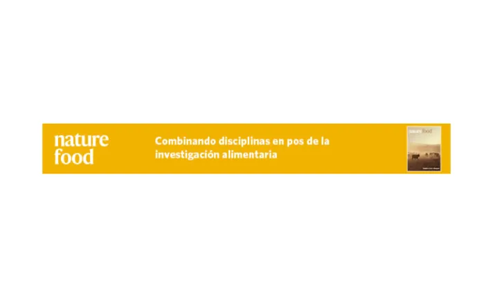 Cruzando las disciplinas de la investigación alimentaria