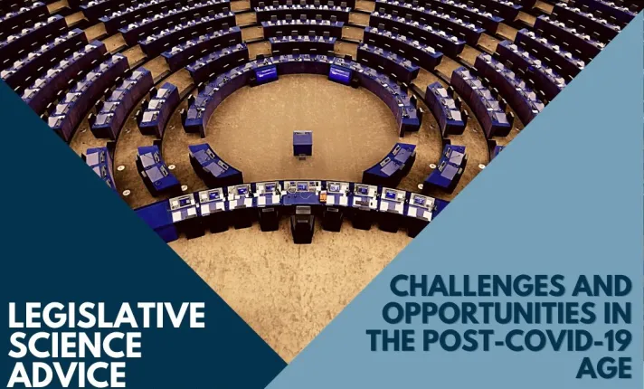 Legislative science advice mechanisms: challenges and opportunities in the post-COVID-19 age