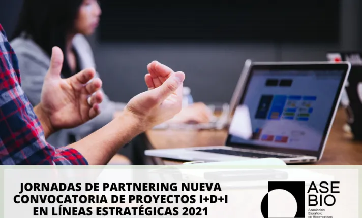 Jornadas de Partnering Nueva Convocatoria de Proyectos I+D+I en líneas estratégicas 2021