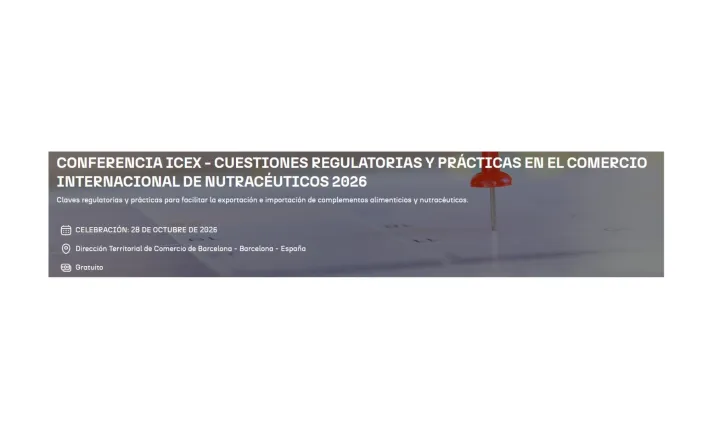 Banner de Conferencia ICEX - Cuestiones regulatorias y prácticas en el comercio internacional de Nutracéuticos
