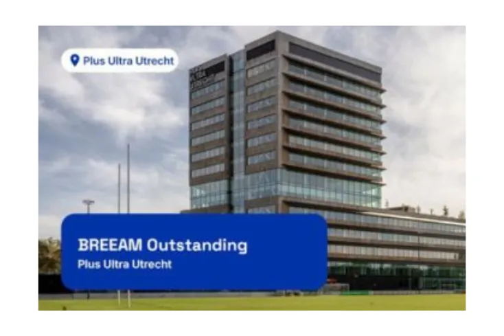 Plus Ultra Utrecht ha obtenido la certificación BREEAM Outstanding