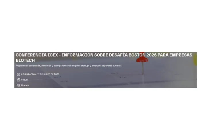 Conferencia ICEX: Información sobre Desafía Boston 2026 para empresas Biotech
