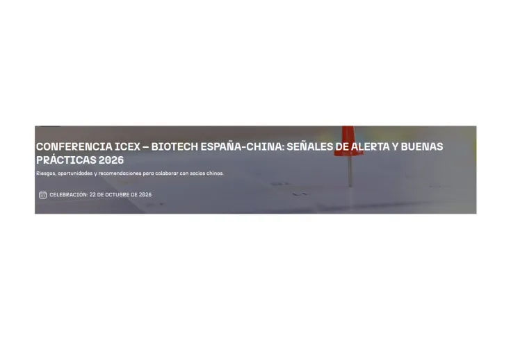 Banner Conferencia ICEX – Biotech España-China: señales de alerta y buenas prácticas 2026