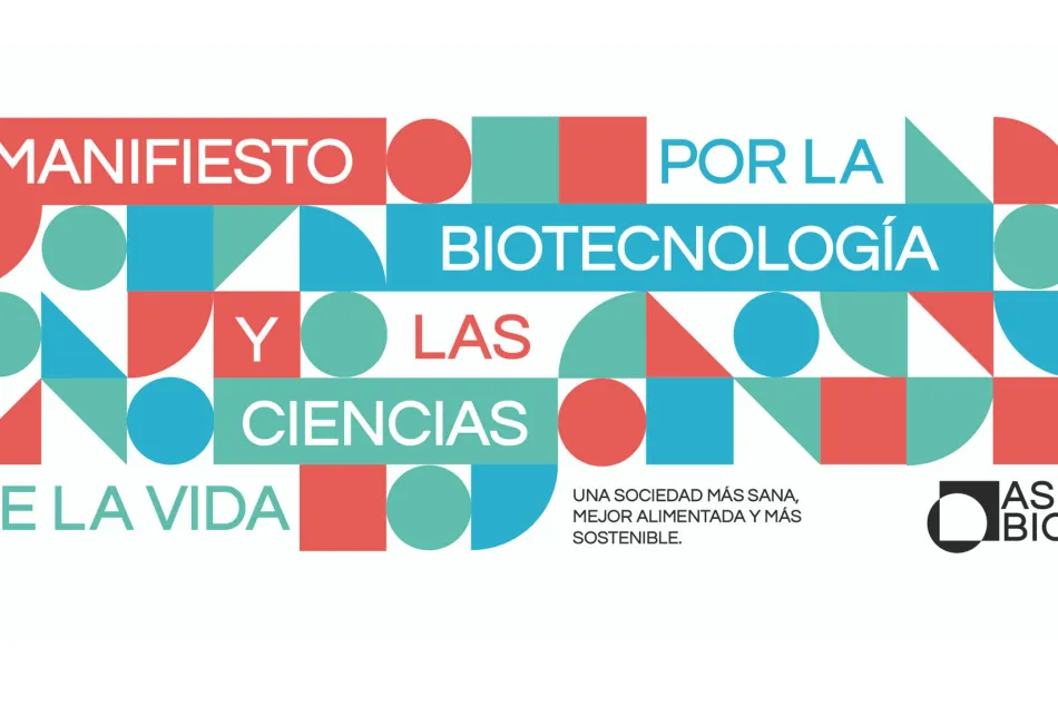Nota de prensa - Manifiesto por la biotecnología y las ciencias de la vida