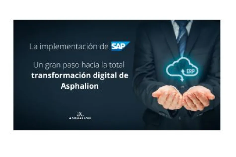La implementación de SAP, un gran paso hacia la total transformación digital de Asphalion